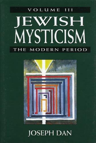 Бумажная книга «Jewish Mysticism: The Modern Period», автор Джозеф Дан - фото №1