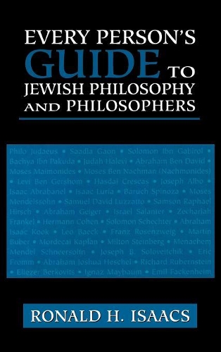 Бумажная книга «Every Person's Guide to Jewish Philosophy and Philosophers», автор Рональд Х. Айзекс - фото №1