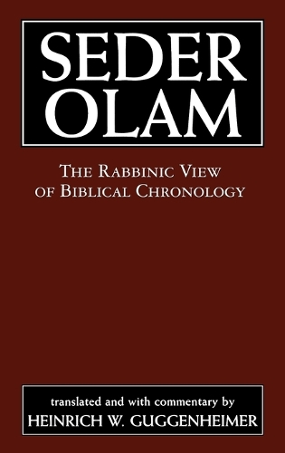 Бумажная книга «Seder Olam: The Rabbinic View of Biblical Chronology», автор Седер Олам Раббах - фото №1