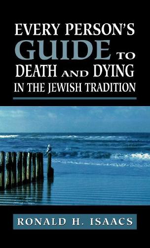 Паперова книга «Every Person's Guide to Death and Dying in the Jewish Tradition», автор Рональд Х. Айзекс - фото №1