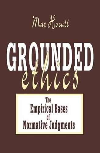 Бумажная книга «Grounded Ethics: The Empirical Bases of Normative Judgements» - фото №1