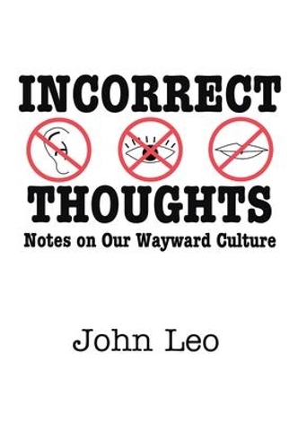 Бумажная книга «Incorrect Thoughts: Notes on Our Wayward Culture» - фото №1