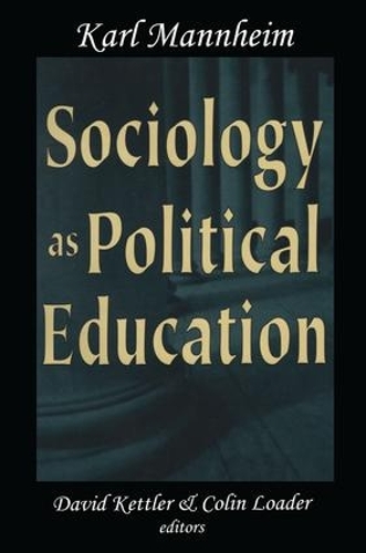 Бумажная книга «Sociology as Political Education: Karl Mannheim in the University», автор Карл Мангейм - фото №1