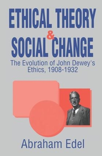 Бумажная книга «Ethical Theory and Social Change», автор Авраам Эдель - фото №1