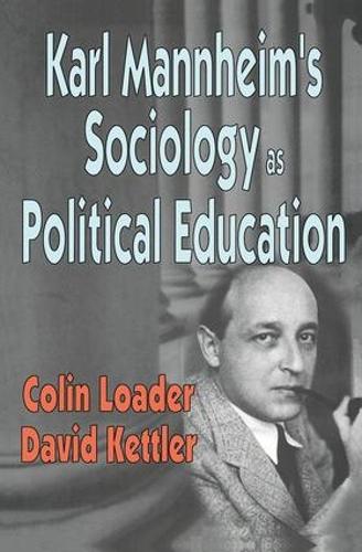 Бумажная книга «Karl Mannheim's Sociology as Political Education», автор Колин Лоадер - фото №1