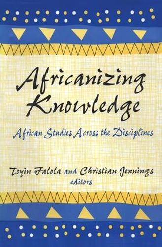 Паперова книга «Africanizing Knowledge: African Studies Across the Disciplines», автор Тойєн Фалола - фото №1