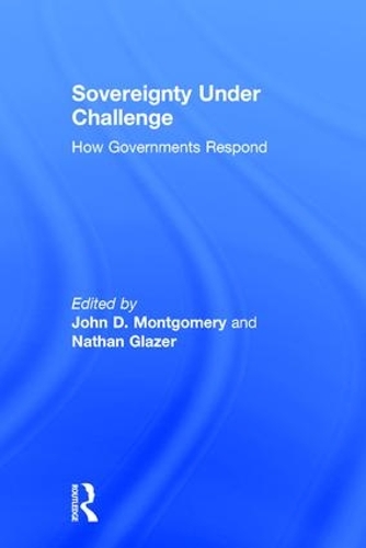 Паперова книга «Sovereignty Under Challenge: How Governments Respond», автор Натан Глейзер - фото №1