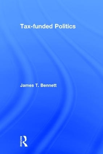 Бумажная книга «Tax-funded Politics» - фото №1