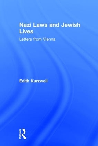 Бумажная книга «Nazi Laws and Jewish Lives: Letters from Vienna», автор Эдит Курцвейл - фото №1