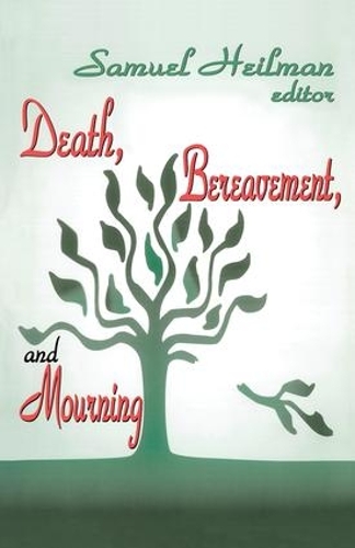 Паперова книга «Death, Bereavement, and Mourning», автор Семюел К. Хейлман - фото №1