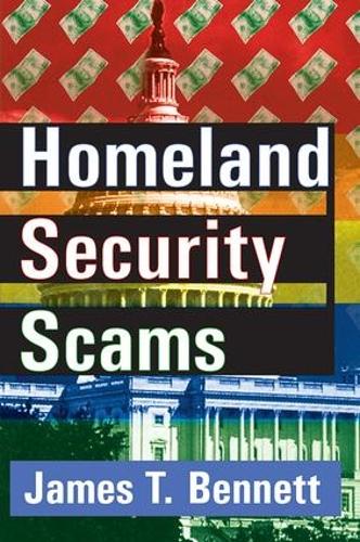 Бумажная книга «Homeland Security Scams», автор Джеймс Т. Беннетт - фото №1