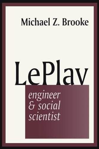 Бумажная книга «Le Play: Engineer and Social Scientist» - фото №1