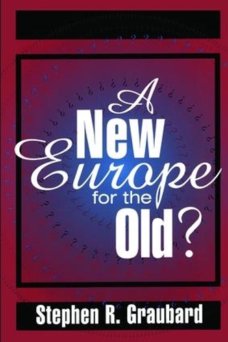 Бумажная книга «A New Europe for the Old?», автор Стивен Р. Граубард - фото №1