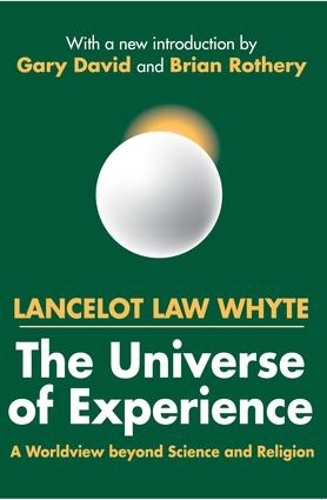 Бумажная книга «The Universe of Experience: A Worldview Beyond Science and Religion», автор Брайан Ротери - фото №1