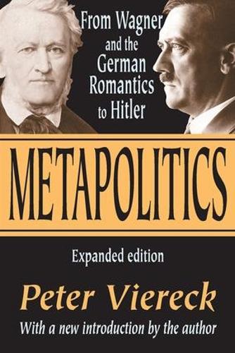 Бумажная книга «Metapolitics: From Wagner and the German Romantics to Hitler», автор Питер Вирек - фото №1