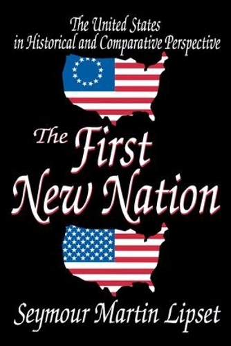 Бумажная книга «The First New Nation: The United States in Historical and Comparative Perspective» - фото №1