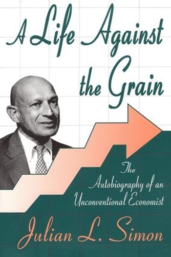 Бумажная книга «A Life against the Grain: The Autobiography of an Unconventional Economist» - фото №1