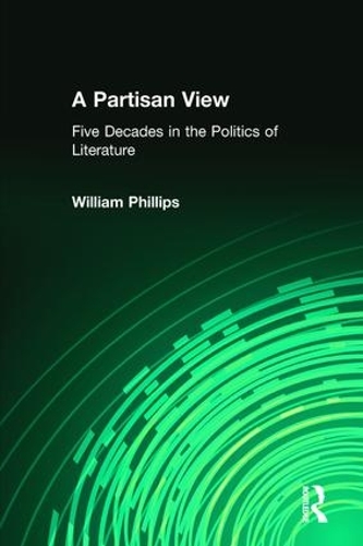 Паперова книга «A Partisan View: Five Decades in the Politics of Literature», автор Вільям Філліпс - фото №1