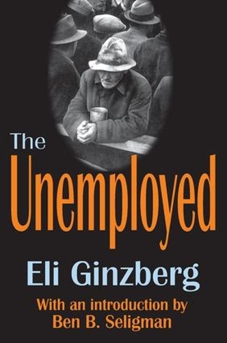 Паперова книга «The Unemployed», автор Елі Гінзберг - фото №1