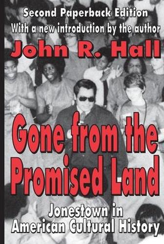 Бумажная книга «Gone from the Promised Land: Jonestown in American Cultural History», автор Джон Р. Холл - фото №1
