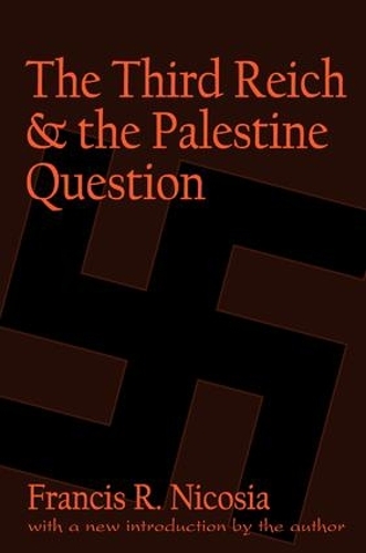 Бумажная книга «The Third Reich and the Palestine Question», автор Фрэнсис Р. Никосия - фото №1