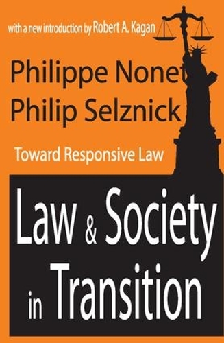 Бумажная книга «Law and Society in Transition: Toward Responsive Law», авторов Филип Селзник, Филипп Ноне, Роберт А. Каган - фото №1