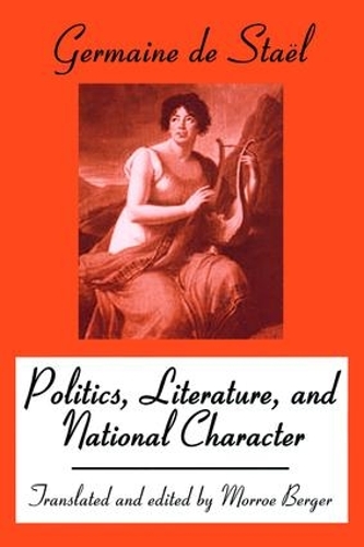 Паперова книга «Politics, Literature and National Character», авторів Мадам Де Стаель, Морро Бергер - фото №1