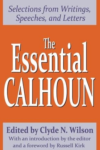 Паперова книга «The Essential Calhoun», автор Клайд Н. Вілсон - фото №1