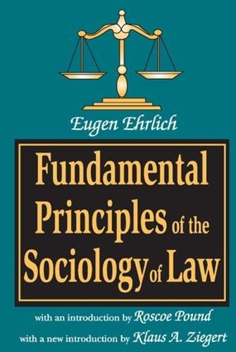Бумажная книга «Fundamental Principles of the Sociology of Law», авторов Юджин Эрлих, Клаус А. Зигерт - фото №1