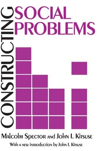 Паперова книга «Constructing Social Problems», авторів Джон І. Кіцусе, Малкольм Спектор - фото №1
