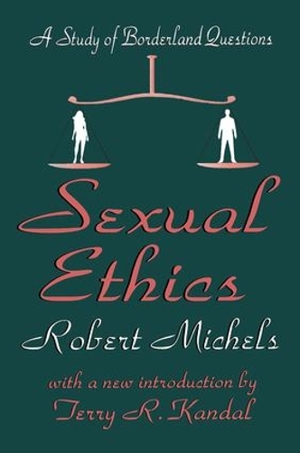 Бумажная книга «Sexual Ethics: A Study of Borderland Questions», автор Роберт Михельс - фото №1