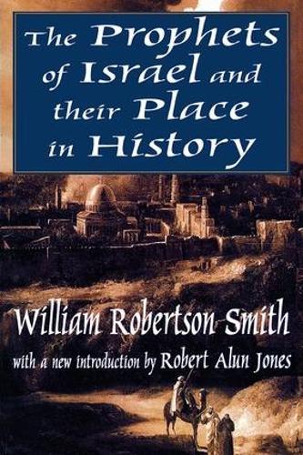 Бумажная книга «The Prophets of Israel and their Place in History», авторов Ли Рейнуотер, Уильям Смит - фото №1