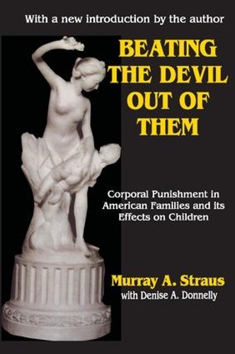 Паперова книга «Beating the Devil Out of Them: Corporal Punishment in American Children» - фото №1