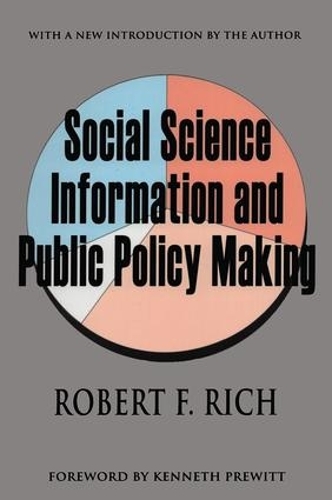 Бумажная книга «Social Science Information and Public Policy Making», автор Роберт Ф. Рич - фото №1
