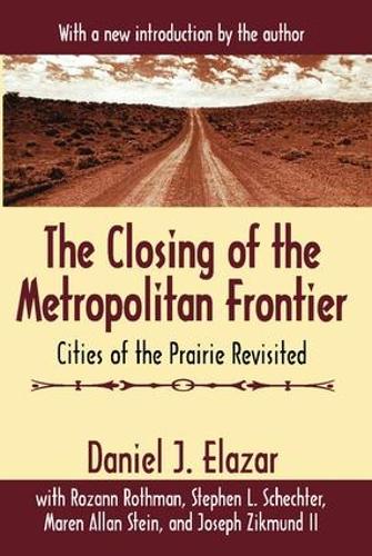 Бумажная книга «The Closing of the Metropolitan Frontier: Cities of the Prairie Revisited», автор Дэниел Дж. Элазар - фото №1