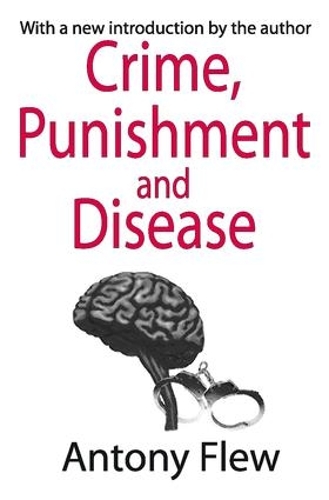 Бумажная книга «Crime, Punishment and Disease in a Relativistic Universe», автор Антони Флью - фото №1