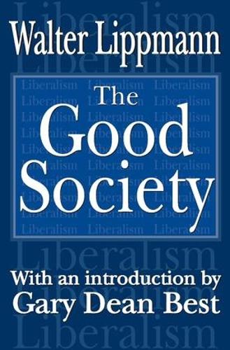 Паперова книга «The Good Society», автор Волтер Ліппманн - фото №1