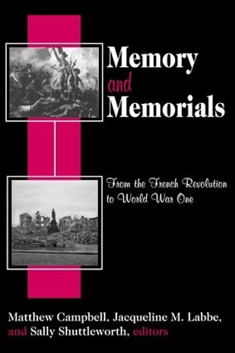 Бумажная книга «Memory and Memorials: From the French Revolution to World War One», автор Жаклин М. Лаббе - фото №1