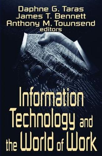 Бумажная книга «Information Technology and the World of Work», авторов Энтони М. Таунсенд, Дафна Готлиб Тарас, Джеймс Т. Беннетт - фото №1