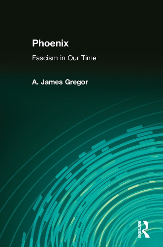 Бумажная книга «Phoenix: Fascism in Our Time», автор А. Джеймс Грегор - фото №1