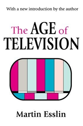 Бумажная книга «The Age of Television», автор Мартин Эсслин - фото №1