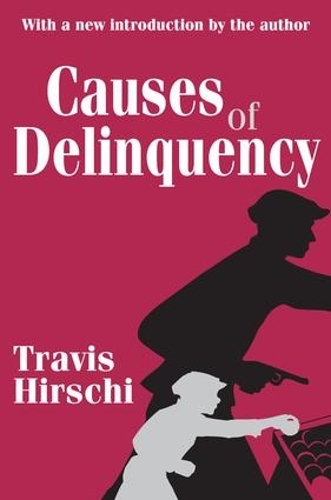 Паперова книга «Causes of Delinquency», автор Тревіс Хірші - фото №1