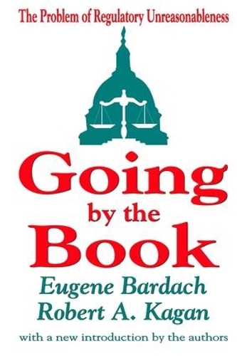 Паперова книга «Going by the Book: The Problem of Regulatory Unreasonableness», авторів Юджин Бардах, Волтер Кауфман - фото №1