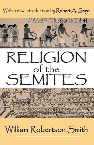 Бумажная книга «Religion of the Semites: The Fundamental Institutions», автор Уильям Смит - фото №1