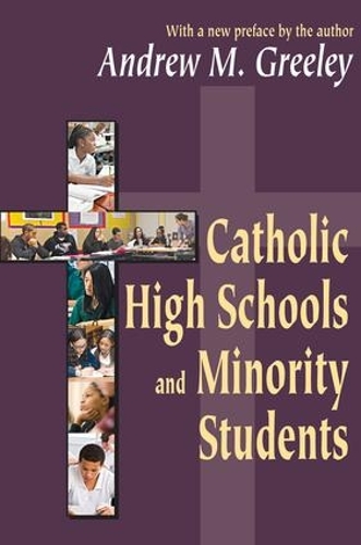Паперова книга «Catholic High Schools and Minority Students», автор Ендрю М. Грілі - фото №1