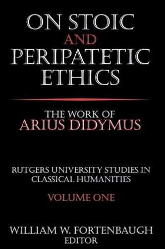 Паперова книга «On Stoic and Peripatetic Ethics: The Work of Arius Didymus», авторів Девід Рісман, Вільям Фортенбо - фото №1