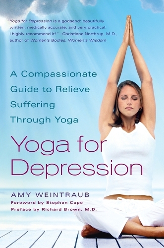 Бумажная книга «Yoga for Depression: A Compassionate Guide to Relieve Suffering Through Yoga», автор Эми Вайнтрауб - фото №1