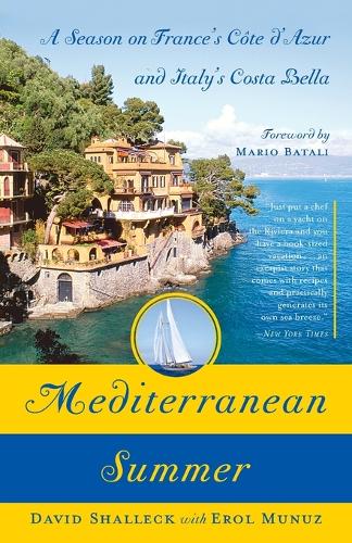 Бумажная книга «Mediterranean Summer: A Season on France's Cote d'Azur and Italy's Costa Bella», авторов Дэвид Шаллек, Эрол Мунуз - фото №1