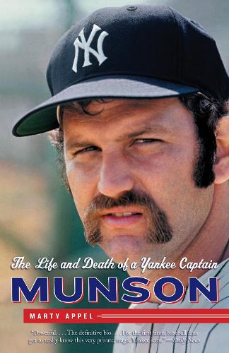Бумажная книга «Munson: The Life and Death of a Yankee Captain», автор Марти Аппель - фото №1