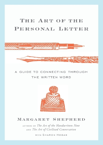 Бумажная книга «The Art of the Personal Letter: A Guide to Connecting Through the Written Word», авторов Маргарет Шепард, Шэрон Хоган - фото №1